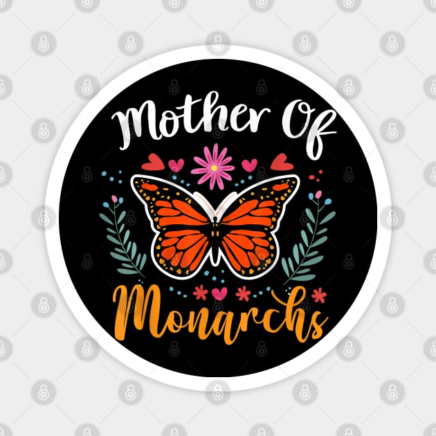 Mother of Monarchs, Mothers Day Monarch Butterfly Gift Magnet by Kingostore